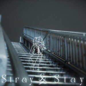 獅白ぼたん – Stray & Stay 歌詞 ( Lyrics) ジャケット